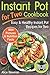 Instant Pot for Two Cookbook: Easy and Healthy Instant Pot Recipes Cookbook for Two