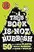 This Book is Not Rubbish: 50 Ways to Ditch Plastic, Reduce Rubbish and Save the World!