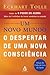 Um Novo Mundo: o despertar de uma nova consciência