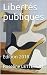 Libertés publiques: Edition...