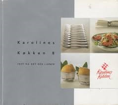 Karolines køkken 8 - Fest og det der ligner (Paperback)