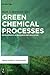 Green Chemical Processes: D...
