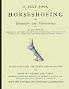 A Text-Book of Horseshoeing: For Horseshoers and Veterinarians A Text-Book of Horseshoeing: For Horseshoers and Veterinarians