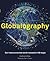 Globalography: Our Intercon...