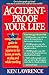 Accident-Proof Your Life
