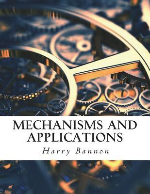 Mechanisms and Applications