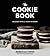The Cookie Book: Decadent Bites for Every Occasion