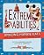Extreme Abilities: Amazing ...