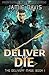 Deliver or Die (The Delivery Mage #1)