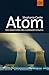 Atom: Die Geschichte des nuklearen Zeitalters (German Edition)