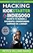 Hacking Kickstarter, Indiegogo: How to Raise Big Bucks in 30 Days (Secrets to Running a Successful Crowd Funding Campaign on a Budget): Secrets to Running a Crowdfunding Campaign on a Budget