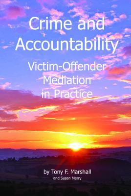 Crime and Accountability: Victim - Offender Mediation in Practice (Kindle Edition)