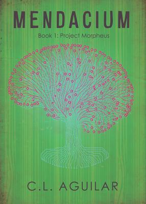 Mendacium: Book 1: Project Morpheus