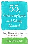 55, Underemployed...