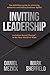 Inviting Leadership: Invitation-Based Change™ in the New World of Work
