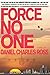 FORCE NO ONE by Daniel Charles Ross