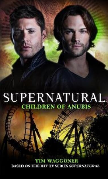 Children of Anubis (Supernatural, #17)