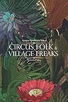 Circus Folk & Village Freaks by Aparna Upadhyaya Sanyal