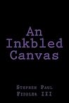 An Inkbled Canvas