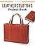 Leathercrafting Project Book