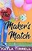 The Maker's Match (Disastro...