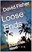 Loose Ends: A Kase Files Novel