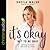 It's Okay Not to Be Okay: Moving Forward One Day at a Time