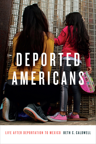 Deported Americans: Life after Deportation to Mexico (Paperback)