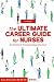 The ULTIMATE Career Guide for Nurses by Donna Wilk Cardillo The ULTIMATE Career Guide for Nurses by Donna Wilk Cardillo