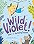 Wild Violet!