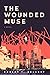 The Wounded Muse: A Novel