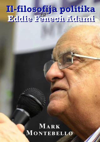 Il-Filosofija Politika ta' Eddie Fenech Adami