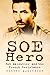 SOE Hero: Bob Maloubier and The French Resistance