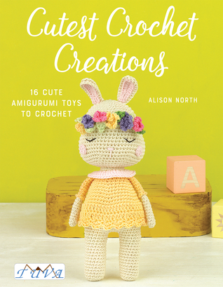 Cutest Crochet Creations: 18 Amigurumi Toys to Crochet (Paperback)