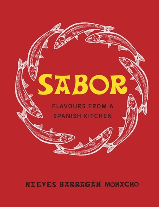 Sabor: Flavours from a Spanish Kitchen (Hardcover)