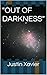 "OUT OF DARKNESS"