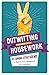 Outwitting Housework: 101 C...