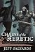 Chains of the Heretic: Bloodsounder's Arc Book Three