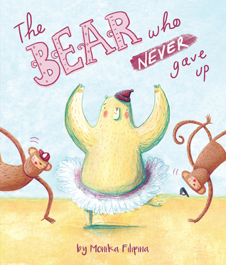 The Bear Who Never Gave Up (Picture Books)