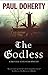 The Godless (The Sorrowful Mysteries of Brother Athelstan #19) by Paul Doherty