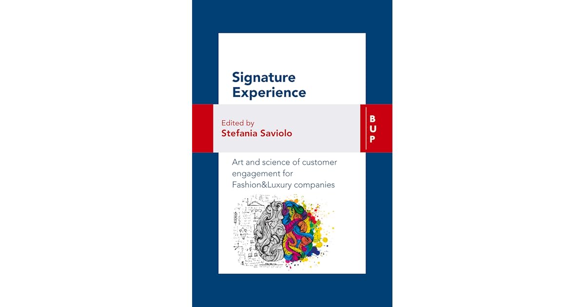 Signature Experience Art and Science of Customer Engagement for