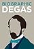 Biographic: Degas