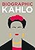 Biographic: Kahlo