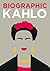 Biographic: Kahlo