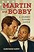 Martin and Bobby: A Journey...