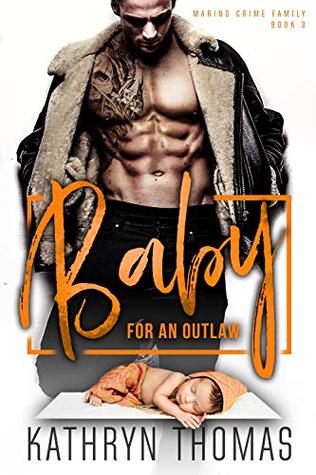 Baby for an Outlaw (Marino Crime Family Book 3)