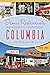 Iconic Restaurants of Colum...