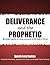 Deliverance and The Prophet...