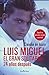 Luis Miguel, el gran solitario... 24 años: Biografía no autorizada, corregida y aumentada (Indicios no ficción) (Spanish Edition)