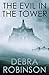The Evil in the Tower by Debra Robinson
